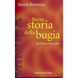 Maria Bettetini - Breve storia della bugia